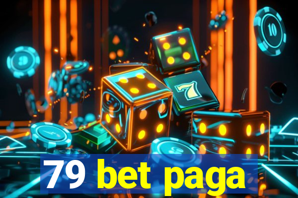 79 bet paga